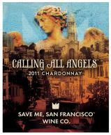 Save Me San Franciscio - Calling All Angels Chardonnay 2014